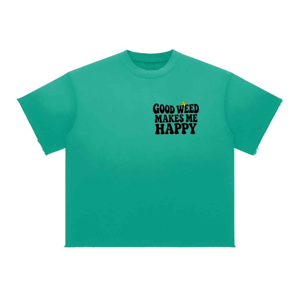 Unisex Good Weed Makes Me Happy T-Shirt (DTG)